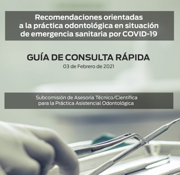Recomendaciones orientadas a la práctica odontológica en situación de emergencia sanitaria por COVID-19